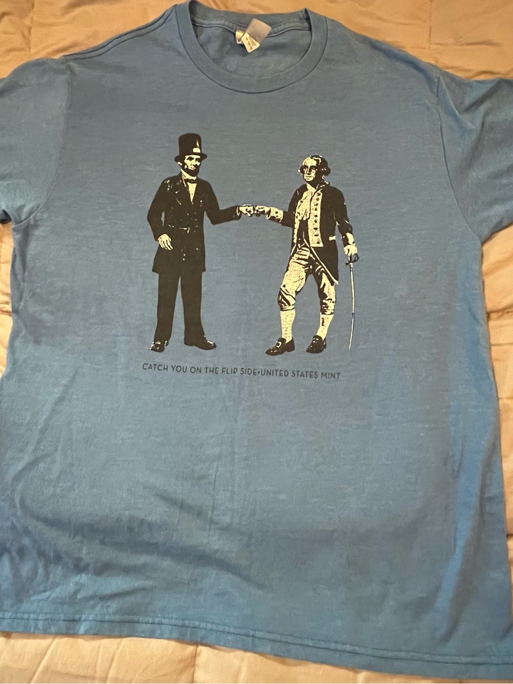“Catch you on the flip side “ Abraham Lincoln & George Washington Large T-Shirt